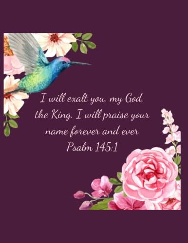 I Will Exalt You My God The King I Will Praise Your Name Forever And