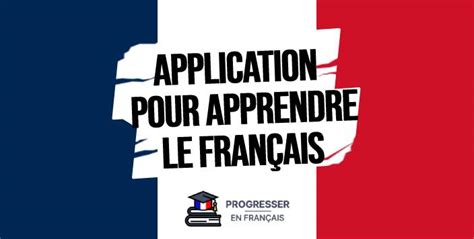 Quelles sont les meilleures applications pour apprendre le français