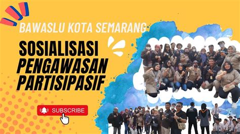 Sosialisasi Pengawasan Partisipatif Kelurahan Anti Politik Uang YouTube