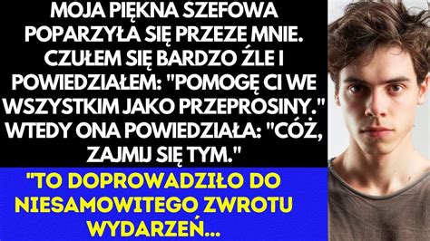 Mój piękny szef spłonął przeze mnie Przeprosiłem i zaoferowałem