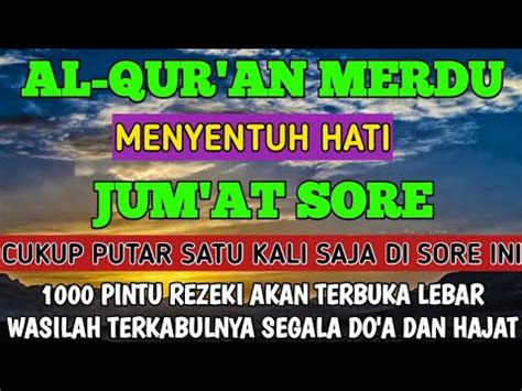 APAPUN HAJAT ANDA AKAN SEGERA TERKABUL MUROTTAL AL QUR AN MERDU YouTube