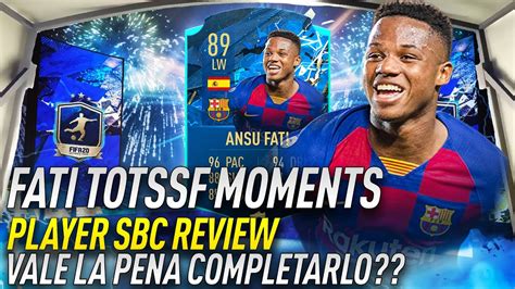 FATI TOTSSF MOMENTS 89 PLAYER SBC REVIEW FIFA20 ULTIMATE TEAM YouTube