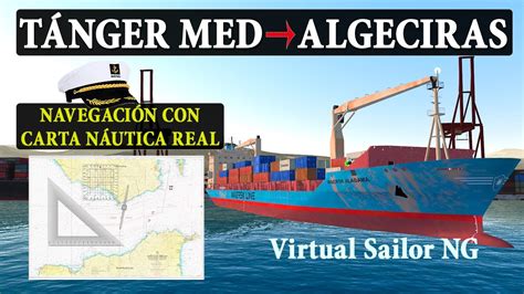 Ruta Tanger Med Algeciras con Carta Náutica REAL Oficial Puente