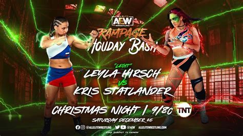 Full Match Kris Statlander Vs Leyla Hirsch Aew Rampage Holiday Bash