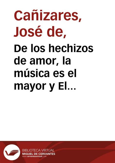 De los hechizos de amor la música es el mayor y El montañés en la