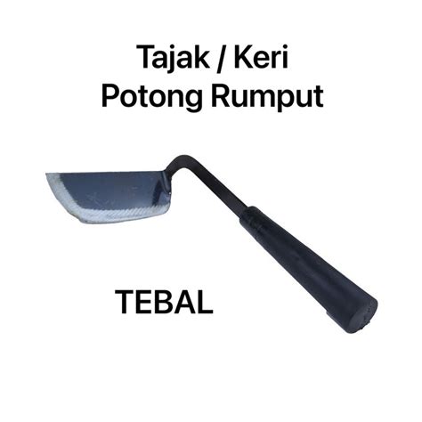 Tajak Tebal Keri Pisau Kri Tajak Tangan Keri Tanah Penggali Tanah