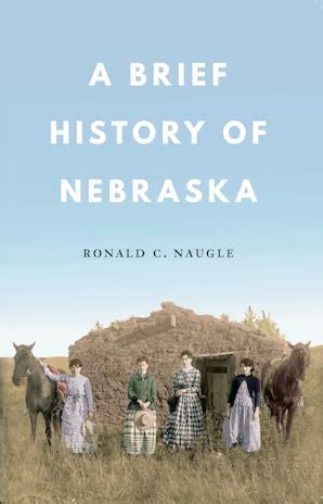 A Brief History of Nebraska : Nebraska Press