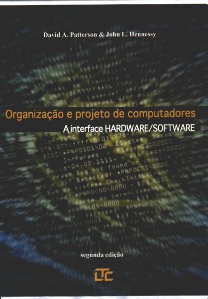 Organiza O E Projeto De Computadores David A Patterson E John L