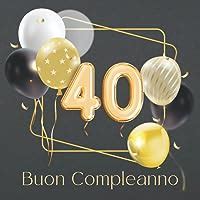 Amazon It Buon Compleanno Anni Libro Degli Ospiti Con Pagine