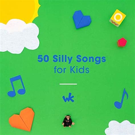 50 Silly Songs For Kids The Wonder Kids Digital Music