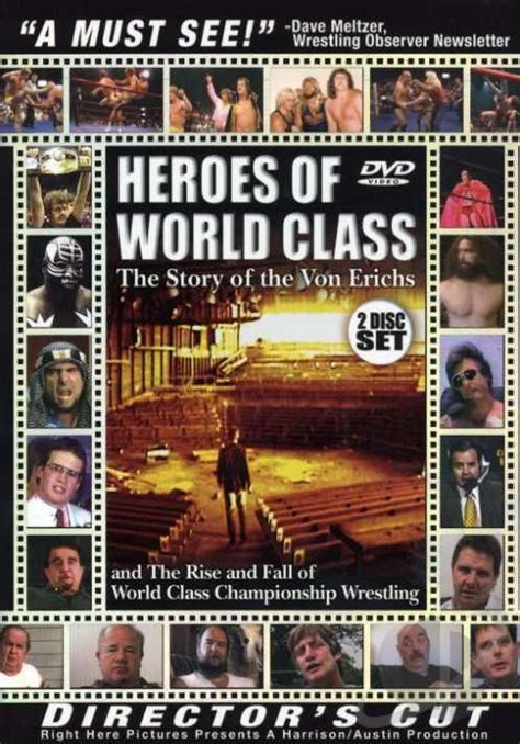 Heroes of World Class: The Story of the Von Erichs and The Rise and Fall of World Class ...