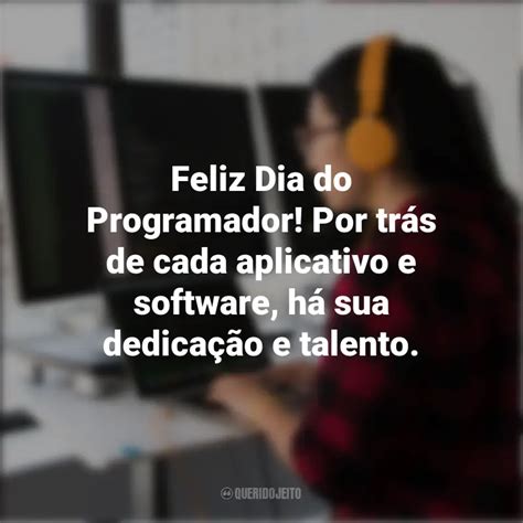 Dia Do Programador Frases Perfeitas Querido Jeito