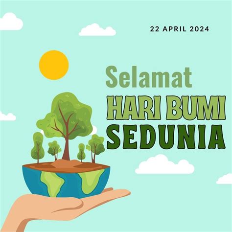 Hari Bumi Sedunia 2024 Tarikh Tema Sambutan Contoh Poster