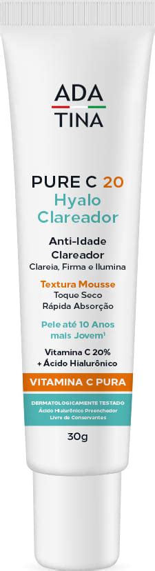 Ada Tina Pure C Hyal Clareador Vitamina C Pura Beleza Na Web