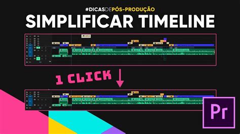 Simplifique E Organize A Timeline Automaticamente Com Esse Controle Adobe Premiere Pro Youtube