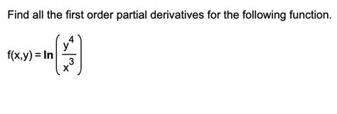 Solved Find All The First Order Partial Derivatives For The