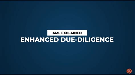 Enhanced Due Diligence L Aml Explained 18 Youtube