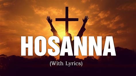 Hosanna Best Worship Song With Lyrics YouTube