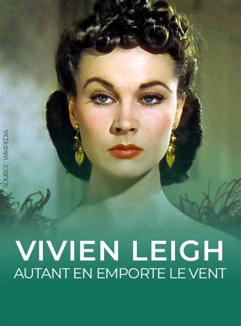 Vivien Leigh Autant En Emporte Le Vent