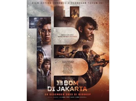 13 Bom Di Jakarta Tayang 28 Desember Film Aksi Spionase Indonesia