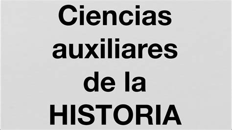 Ciencias Auxiliares De La Historia YouTube