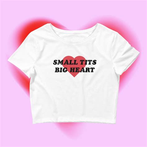 Small Tits Big Heart Crop Top Y K Meme Shirt Oddly Specific Y K Crop Top Y K Fitted Cropped Tee