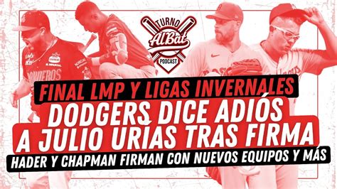 Dodgers dice adiós a Julio Urías tras nueva firma Final LMP Ligas