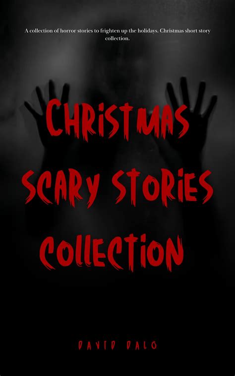 Christmas scary stories collection: christmas short story collection ...