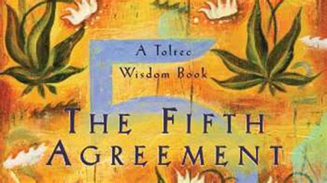 The Fifth Agreement Quotes. QuotesGram