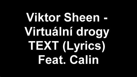 Viktor Sheen Virtuální drogy TEXT Lyrics Feat Calin YouTube