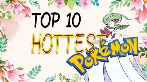 Top 10 Hottest Pokemon Youtube