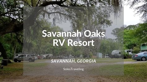 Savannah Oaks Rv Resort Rv Park Tour Savannah Georgia Youtube