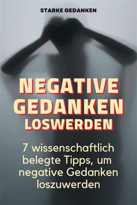 Negative Gedanken Loswerden 7 Tipps Um Negative Gedanken Zu Stoppen