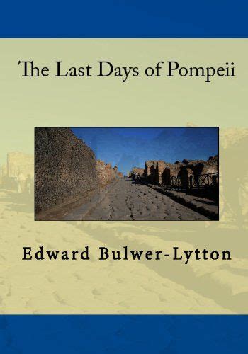 The Last Days Of Pompeii Pompeii Bulwer Last Day