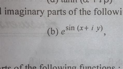 Separate Into Real And Imaginary Part E Sin X I Y Part Youtube