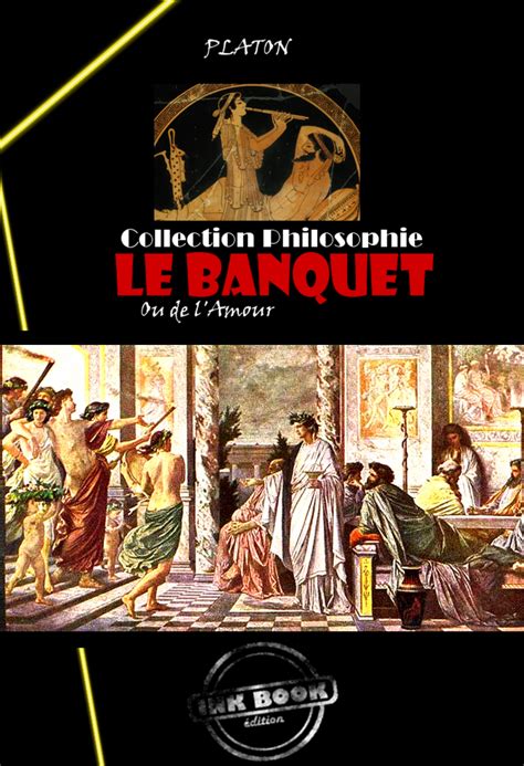 Le Banquet Ou De L Amour By Plat N Plat N Leslibraires Ca