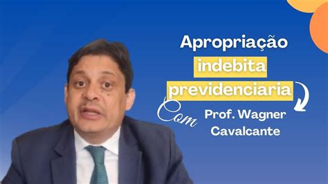 Descubra O Que é Apropriação Indébita Previdenciária Youtube