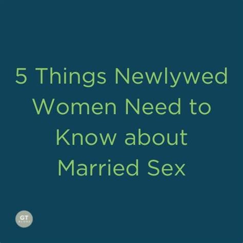 5 Things Newlywed Women Need To Know About Married Sex