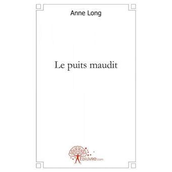 Le Puits Maudit Broch Anne Long Achat Livre Fnac