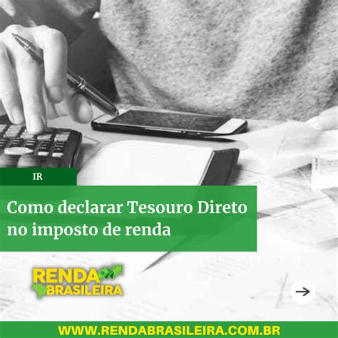 Como Declarar Tesouro Direto No Imposto De Renda