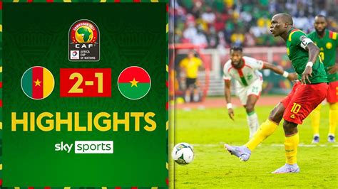 Aboubakar Brace Gives Hosts Opening Game Win Cameroon 2 1 Burkina