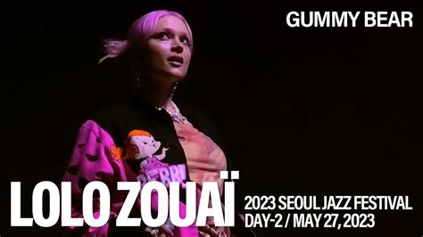 [20230527] 롤로 주아이 Lolo Zouaï Gummy Bear 서울재즈페스티벌 2023 Seoul Jazz