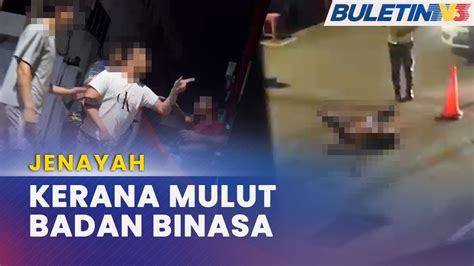 JENAYAH Hambur Perkataan Tak Senonoh Lelaki Maut Akibat 4 Tikaman