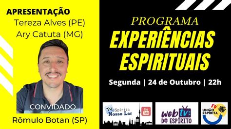 Experi Ncias Espirituais Convidado R Mulo Botan Sp Youtube