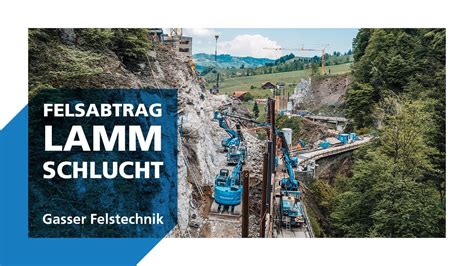 Felsabtrag Lammschlucht Gasser Felstechnik YouTube