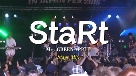 Mrs Green Apple 미세스 그린 애플 Start 교차편집 Stage Mix Youtube