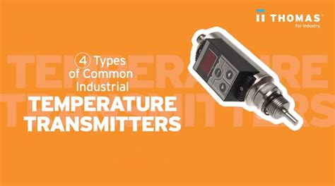 Understanding Different Types Of Temperature Transmitters