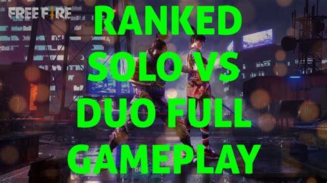 Ranked Solo Vs Duo Full Gameplay Free Fire Unknown Gamer Stark Youtube