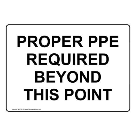 PPE General Sign Proper Ppe Required Beyond This Point