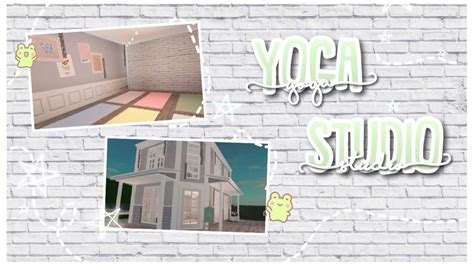 Yoga Studio Town Part 4 Bloxburg ୨୧ YouTube